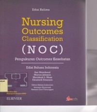 Nursing Outcomes Classification ( NOC ). Pengukuran Oucomes Kesehatan