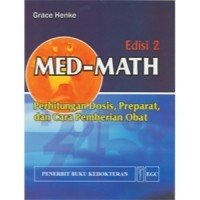 Med.Math. Perhitungan Dosis, Preparat dan Cara Pemberian Obat
