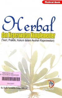 Herbal dan Keperawatan Komplementer.(Teori,Praktik,Hukum dalam Asuhan Keperawatan)