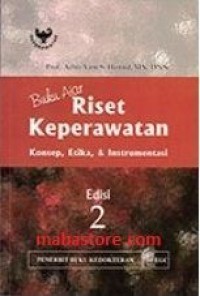 Buku Ajar Riset Keperawatan : Konsep, Etika, dan Instrumentasi, Edisi 2