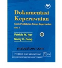 Dokumentasi Keperawatan.Suatu Pendekatan Proses Keperawatan