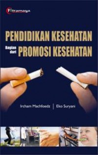 Pendidikan Kesehatan bagian dari Promosi Kesehatan Masyarakat
